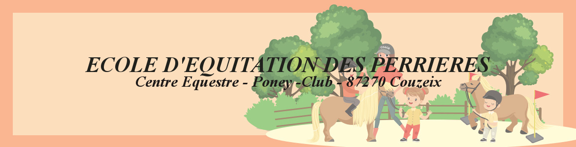ECOLE D'EQUITATION DES PERRIERES